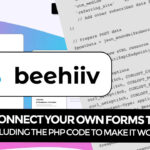 BeeHiiv Integrations: How To Connect Your Own Forms To BeeHiiv (Using The API)