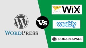 Why Wordpress? Why Not Wix, Weebly or Squarespace?