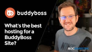 BuddyBoss Hosting: What’s The Hosting For A Buddyboss Membership Site