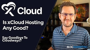 xCloud Hosting Review: Good Enough To Switch From Cloudways?